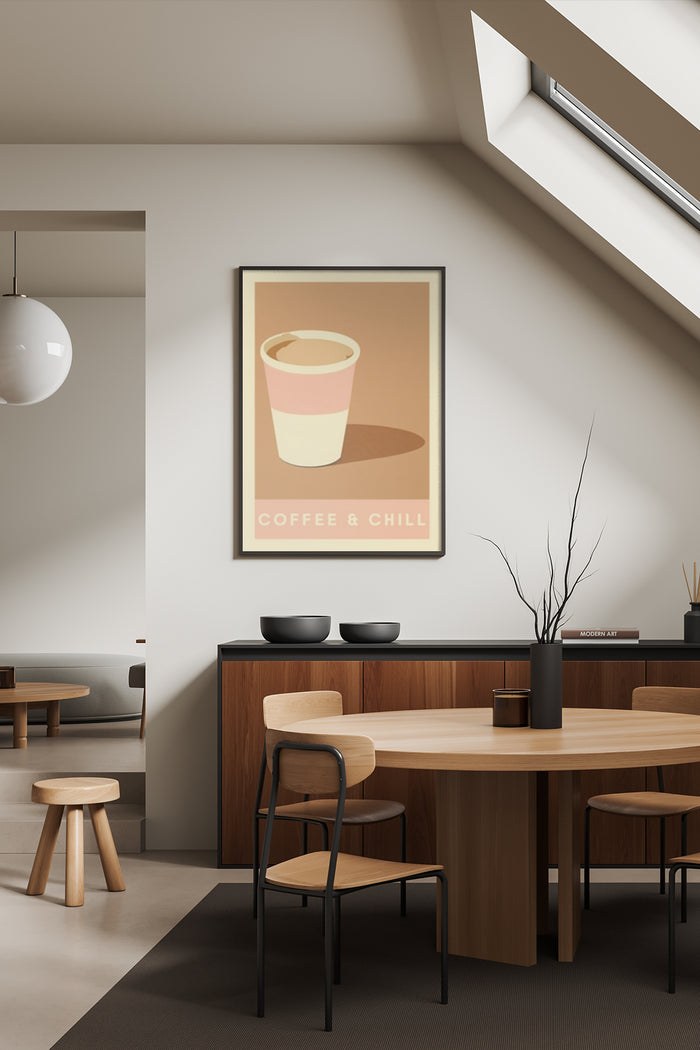 Coffee and Chill minimalist poster design prominently displayed in a contemporary dining room setting