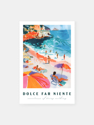 Dolce Far Niente Beach Poster