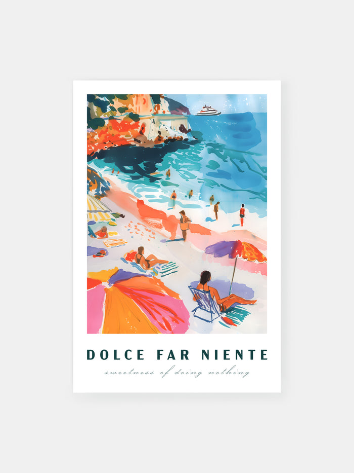 Dolce Far Niente Beach Poster