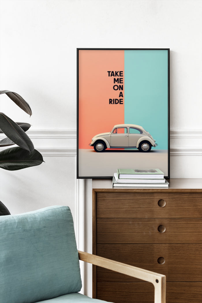 Minimalist vintage car poster with 'Take Me On A Ride' slogan in a stylish interior setting