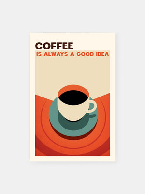 Uplifting Coffee Time Poster