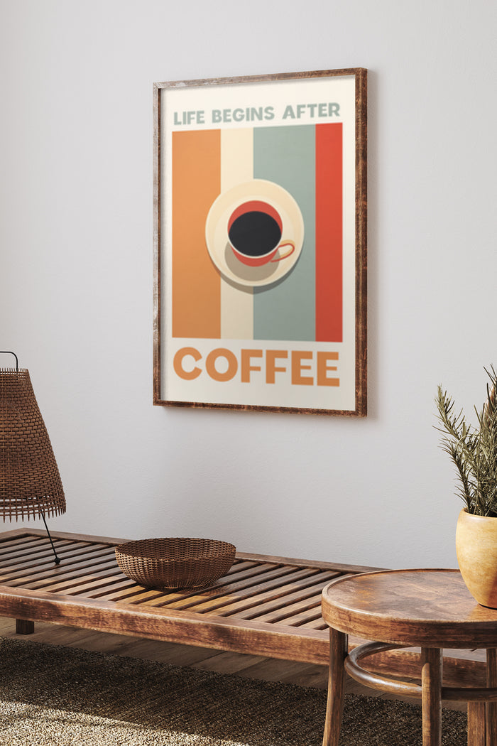Vintage coffee poster with the text 'Life Begins After Coffee' in a modern home decor setting