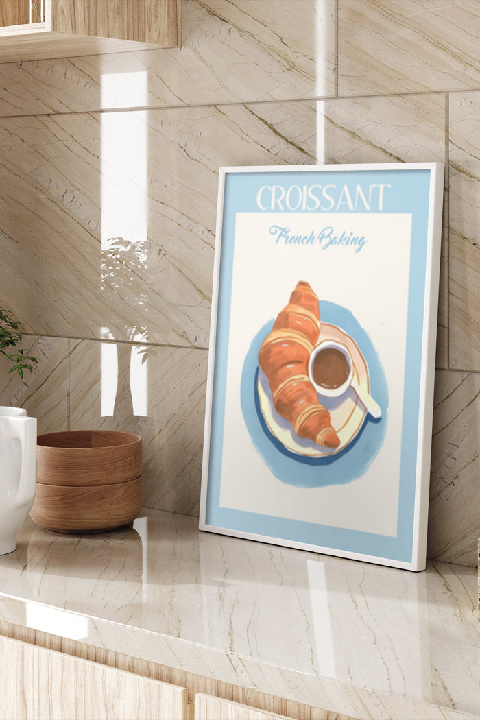 Croissant French Baking poster displayed in a modern kitchen, featuring a fresh croissant and cup of coffee