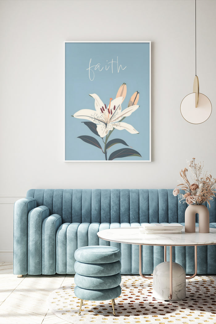 Faith poster with white lily illustration in a modern living room setting