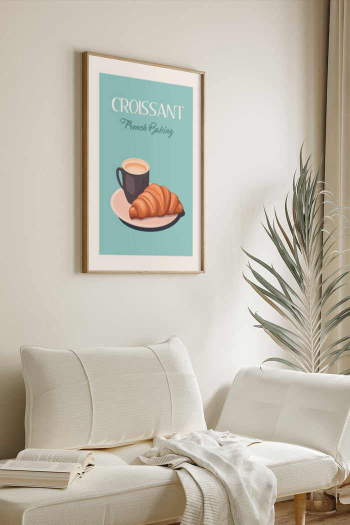 French baking themed poster with croissant and cup of coffee in modern living room setting
