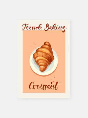 French Pastry Croissant Poster