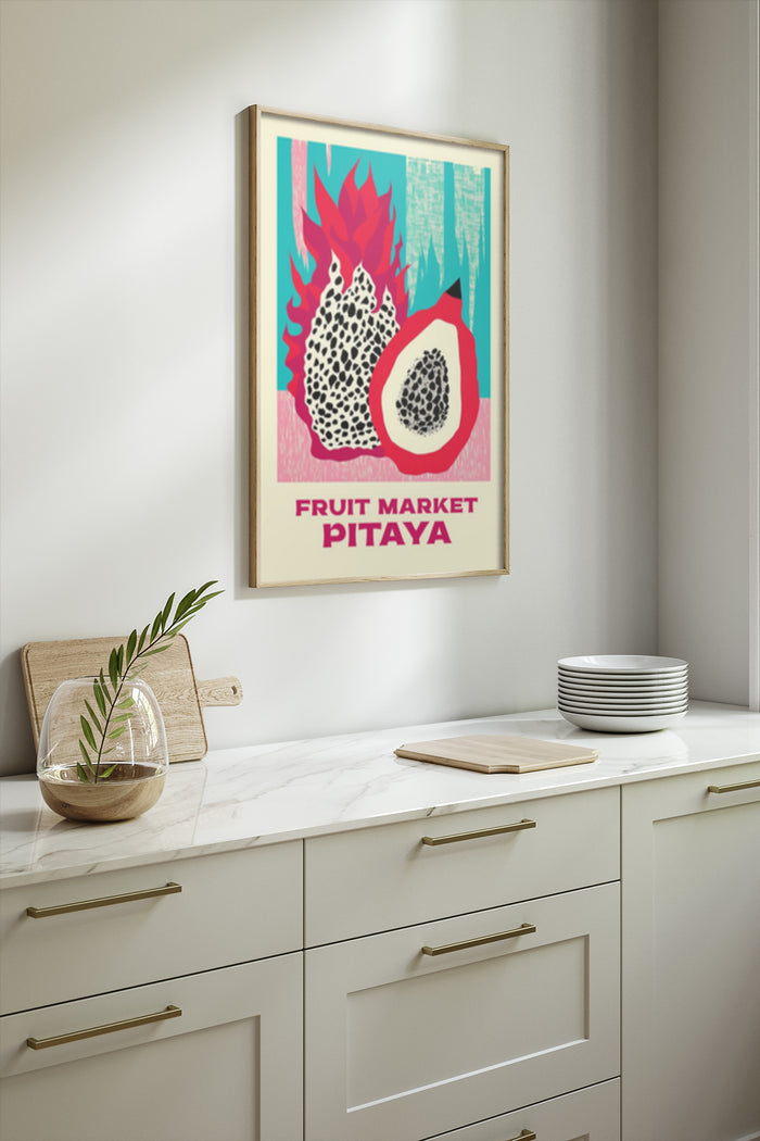 Colorful Fruit Market Pitaya Poster in Kitchen Setting