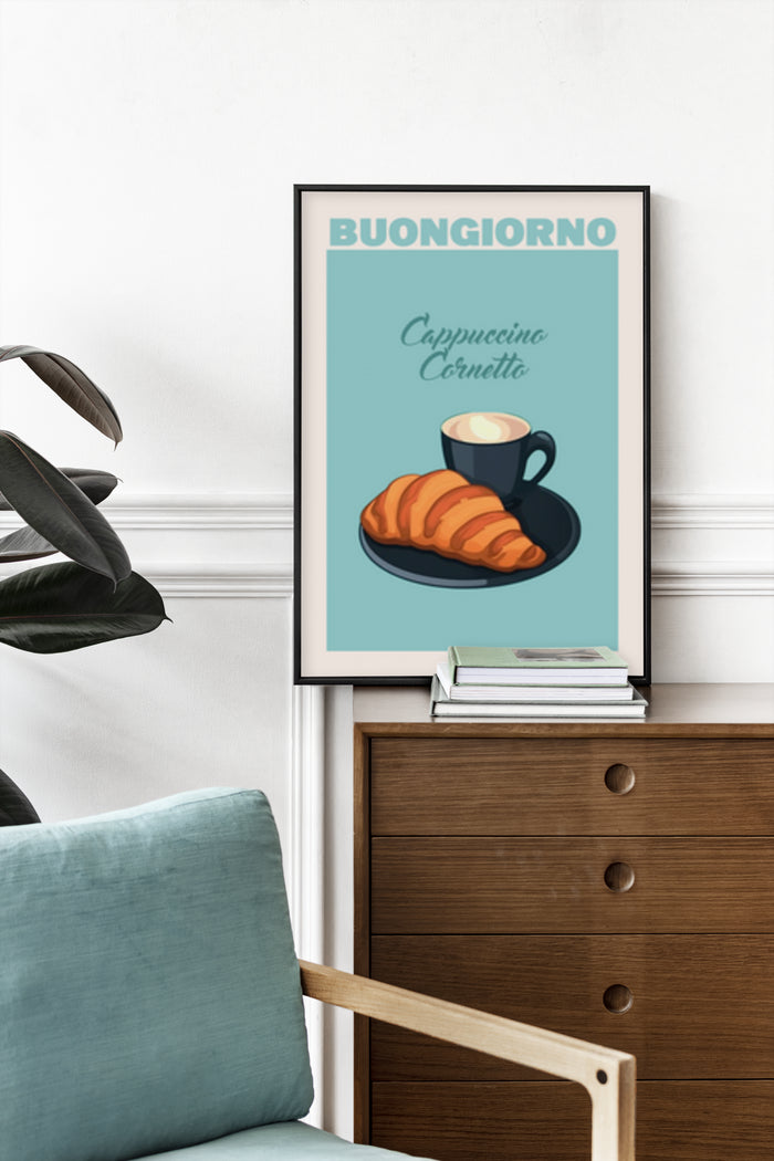 Italian themed 'Buongiorno' poster with cappuccino and cornetto illustration for a stylish kitchen or cafe