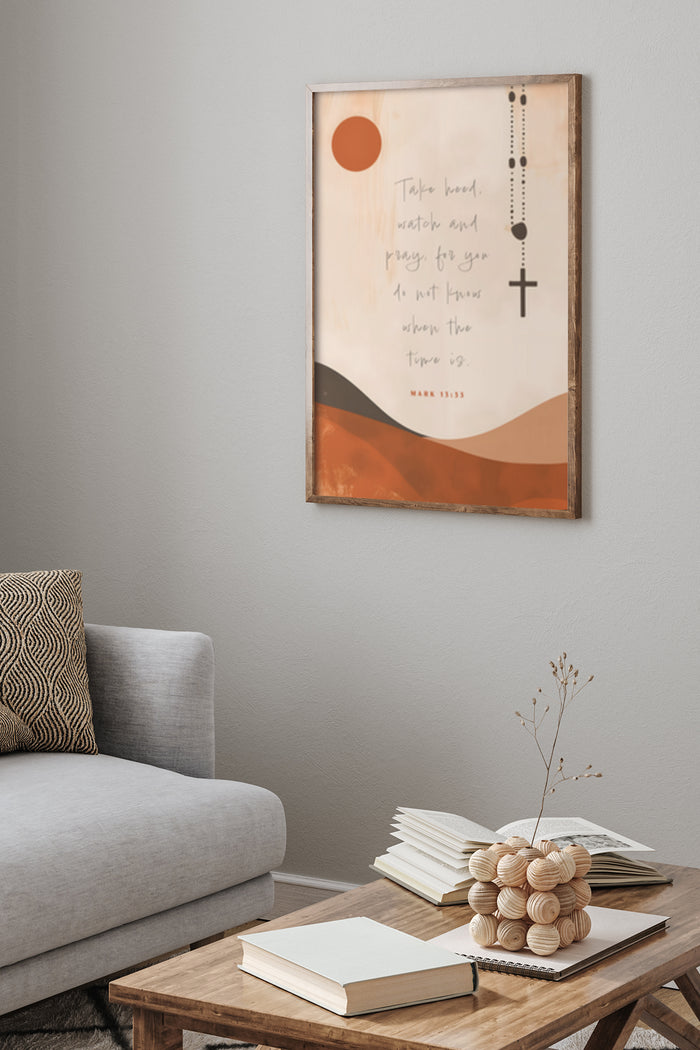 Abstract Christian Poster with 'Take heed, watch and pray' Quote from Mark 13:33 in Modern Living Room