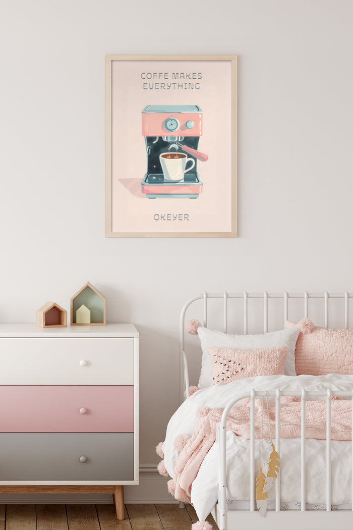 Vintage Espresso Machine Poster with text 'Coffee Makes Everything' in Stylish Bedroom Interior
